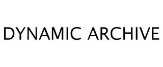 DYNAMIC ARCHIVE