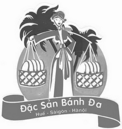 DAC SAN BANH DA HUE SAIGON HANOI