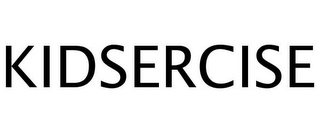 KIDSERCISE