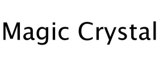 MAGIC CRYSTAL