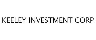 KEELEY INVESTMENT CORP