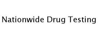 NATIONWIDE DRUG TESTING
