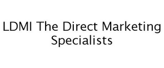 LDMI THE DIRECT MARKETING SPECIALISTS