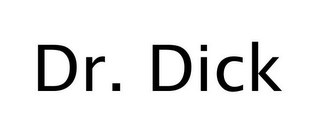 DR. DICK