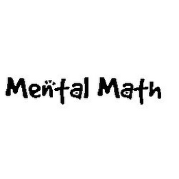 MENTAL MATH