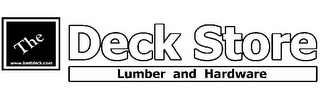 THE DECK STORE LUMBER AND HARDWARE WWW.BESTDECK.COM