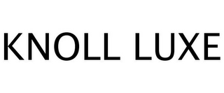 KNOLL LUXE