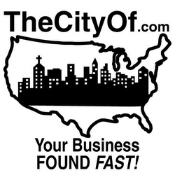 THECITYOF.COM YOUR BUSINESS FOUND FAST!