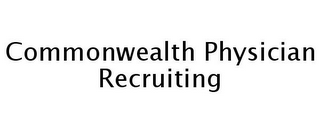 COMMONWEALTH PHYSICIAN RECRUITING