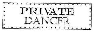 PRIVATE DANCER