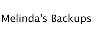 MELINDA'S BACKUPS