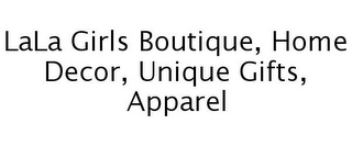 LALA GIRLS BOUTIQUE, HOME DECOR, UNIQUE GIFTS, APPAREL