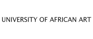 UNIVERSITY OF AFRICAN ART