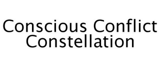 CONSCIOUS CONFLICT CONSTELLATION