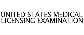 UNITED STATES MEDICAL LICENSING EXAMINATION