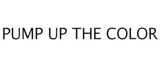 PUMP UP THE COLOR