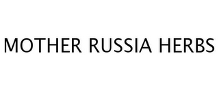MOTHER RUSSIA HERBS