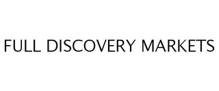 FULL DISCOVERY MARKETS