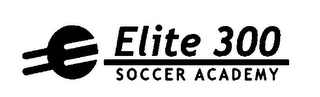 ELITE 300 SOCCER ACADEMY