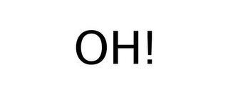 OH!