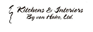 KITCHENS & INTERIORS BY VON HAKE, LTD.