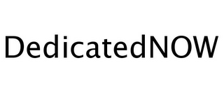 DEDICATEDNOW