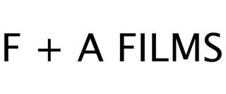 F + A FILMS