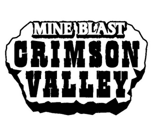 MINE BLAST CRIMSON VALLEY