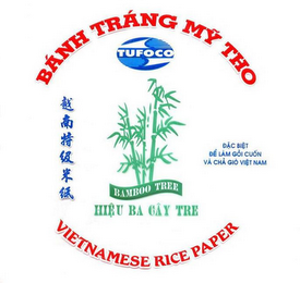 BÁNH TRÁNG MY THO TUFOCO DAC BIET DE LAM GOI CUON VA CHA GIO VIET NAM BAMBOO TREE HIEU BA CAY TRE VIETNAMESE RICE PAPER