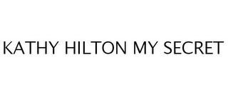 KATHY HILTON MY SECRET