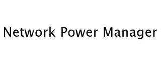 NETWORK POWER MANAGER