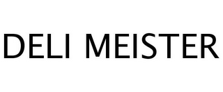 DELI MEISTER