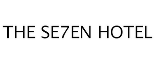 THE SE7EN HOTEL