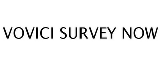 VOVICI SURVEY NOW