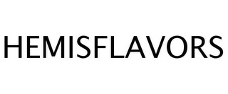 HEMISFLAVORS