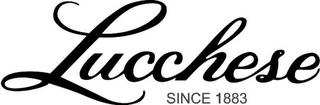 LUCCHESE SINCE 1883