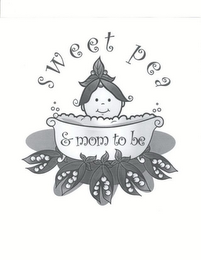 SWEET PEA & MOM TO BE