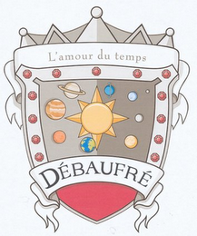 L'AMOUR DU TEMPS DÉBAUFRÉ