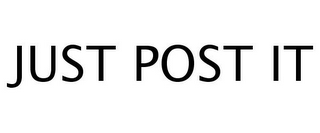 JUST POST IT