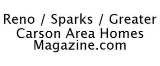 RENO / SPARKS / GREATER CARSON AREA HOMES MAGAZINE.COM