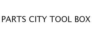 PARTS CITY TOOL BOX