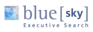 BLUE [SKY] EXECUTIVE SEARCH