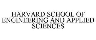 HARVARD SCHOOL OF ENGINEERING AND APPLIED SCIENCES