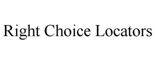 RIGHT CHOICE LOCATORS