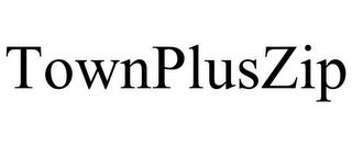TOWNPLUSZIP