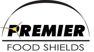 PREMIER FOOD SHIELDS