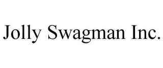 JOLLY SWAGMAN INC.