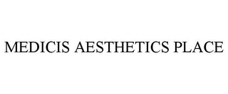 MEDICIS AESTHETICS PLACE