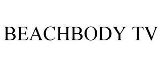 BEACHBODY TV