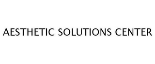 AESTHETIC SOLUTIONS CENTER